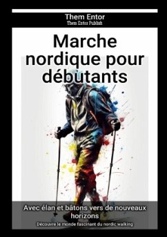 Marche nordique pour débutants - Entor, Them