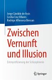 Zwischen Vernunft und Illusion (eBook, PDF)