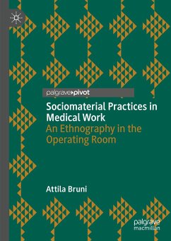 Sociomaterial Practices in Medical Work (eBook, PDF) - Bruni, Attila