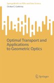 Optimal Transport and Applications to Geometric Optics (eBook, PDF)