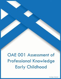 OAE 001 Assessment of Professional Knowledge Early Childhood - Roosevelt, Sage L