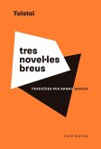 Tres novel·les breus Tres novel·les breus