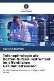 Telenephrologie als Kosten-Nutzen-Instrument im öffentlichen Gesundheitswesen