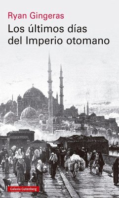 Cover Los últimos días del Imperio otomano, 1918-1922