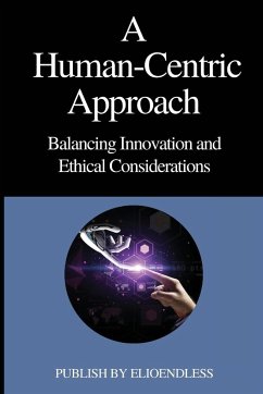 A Human-Centric Approach Balancing Innovation and Ethical Considerations - Moody, Sigmund