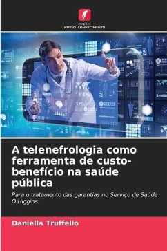 A telenefrologia como ferramenta de custo-benefício na saúde pública - Truffello, Daniella