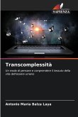 Transcomplessità