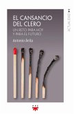 El cansancio del clero: Un reto para hoy y para el futuro El cansancio del clero: Un reto para hoy y para el futuro