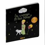EL PETIT PRINCEP PER ALS PETITS LECTORS - ON S'AMAGA EL PETIT PRINCEP?