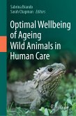 Optimal Wellbeing of Ageing Wild Animals in Human Care (eBook, PDF)