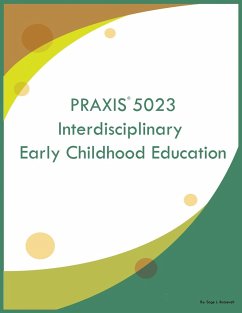 PRAXIS 5023 Interdisciplinary Early Childhood Education - Roosevelt, Sage L