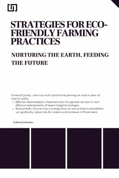 Strategies for Eco- Friendly Farming Practices Nurturing the Earth, Feeding the Future - Mcbride, Hadden