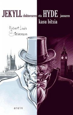 Jekyll doktorearen eta Hyde jaunaren kasu bitxia - Stevenson, Robert Louis