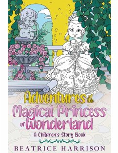 Adventures of The Magical Princess of Wonderland - Harrison, Beatrice