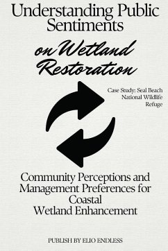 Understanding Public Sentiments on Wetland Restoration - Doyle, Whitney