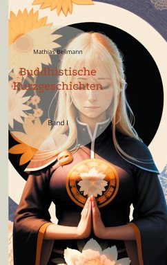 Buddhistische Kurzgeschichten - Bellmann, Mathias