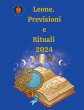 Leone. Previsioni e Rituali 2024 - Bild 1