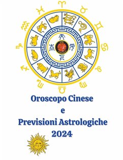 Oroscopo Cinese e Previsioni Astrologiche 2024 - Rubi, Alina A; Rubi, Angeline