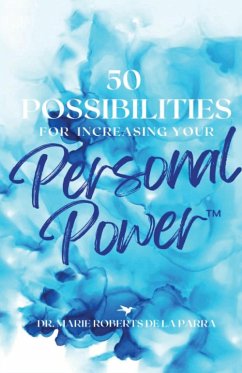50 Possibilities for Increasing Your Personal-Power¿ - de La Parra, Marie Roberts