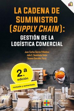 Cover La cadena de suministro (supply chain): gestión de la logística comercial. 2ª edición revisada y aumentada