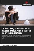 Social stigmatisation: a factor influencing labour market insertion