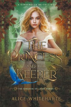 The Princess and the Keeper - Whiteharte, Alice