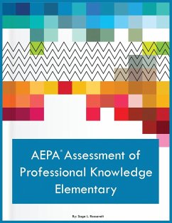 AEPA Assessment of Professional Knowledge Elementary - Roosevelt, Sage L