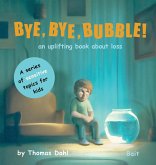 Bye, Bye, Bubble! Bye, Bye, Bubble!