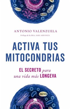 Activa tus mitocondrias: El secreto para una vida más longeva