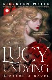 Lucy Undying: A Dracula Novel (eBook, ePUB)