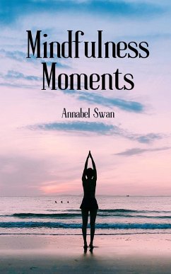 Mindfulness Moments - Swan, Annabel