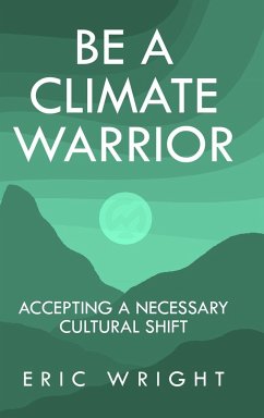 Be a Climate Warrior - Wright, Eric