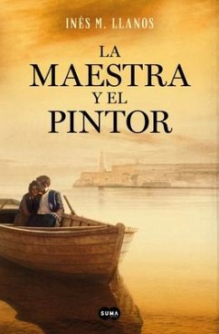 La Maestra Y El Pintor / The Teacher and the Painter - Llanos, Inés M