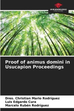 Proof of animus domini in Usucapion Proceedings - Rodríguez, Dres. Christian Mario;Cura, Luis Edgardo;Rodríguez, Marcelo Rubén