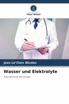 Wasser und Elektrolyte - Le'Clerc Nicolas, Jean