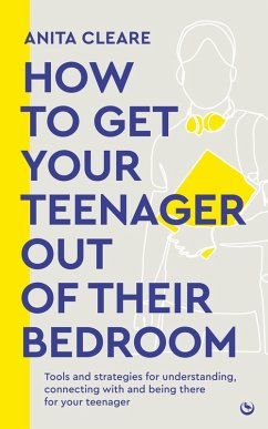 Cover How to get your teenager out of their bedroom (eBook, ePUB)