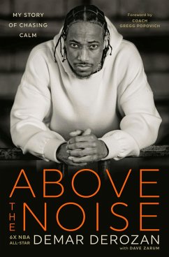 Above the Noise (eBook, ePUB) - Derozan, Demar