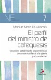 El perfil del ministro de catequesis El perfil del ministro de catequesis