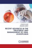 RECENT ADVANCES IN THE TREATMENT AND MANAGEMENT OF ORAL LEUKOPLAKIA