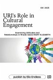 URI's Role in Cultural Engagement Examining Attitudes and Relationships in Rhode Island