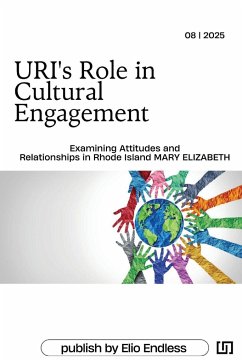 URI's Role in Cultural Engagement Examining Attitudes and Relationships in Rhode Island - Salazar, Wallace