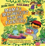 Mamá's Magnificent Dancing Plantitas (eBook, ePUB)