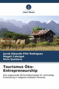 Tourismus Öko-Entrepreneurship - Pittí Rodríguez, Jacob Eduardo;Cabrigot, Magali;Quintero, Elvin