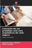 Conceção de um protótipo com uma arquitetura de rede segura