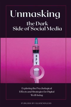 Unmasking the Dark Side of Social Media - Hale, Wayne