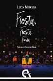 Fiesta, Fiesta, Fiesta Fiesta, Fiesta, Fiesta