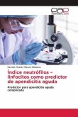Índice neutrófilos ¿ linfocitos como predictor de apendicitis aguda