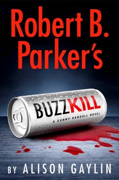 Robert B. Parker's Buzz Kill (eBook, ePUB) - Gaylin, Alison