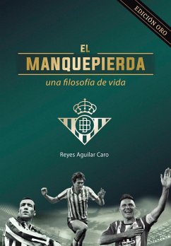 Cover El manquepierda (Edición Oro): Una filosofía de vida