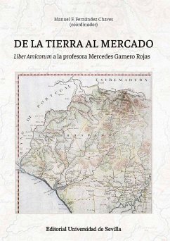 Cover De la tierra al mercado: Liber Amicorum a la profesora Mercedes Gamero Rojas
